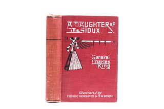 1903 1st Ed A Daughter of the Sioux by Gen. C King