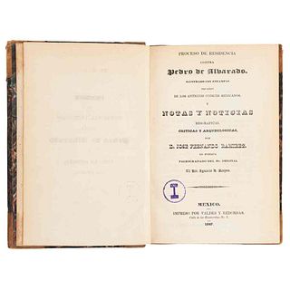 Ramírez, José Fernando. Proceso de Residencia Contra Pedro de Alvarado. México: Impreso por Valdés y Redondas, 1847. Ilustrado.