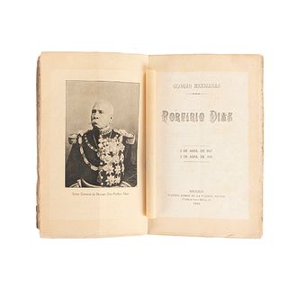 Glorias Mexicanas. Porfirio Díaz. 2 de Abril de 1867. 2 de Abril de 1914. México: Eusebio Gómez de la Puente, 1914. Retrato de P. Díaz.