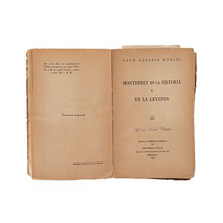 Alessio Robles, Vito. Monterrey en la Historia y en la Leyenda. México, 1936. Seis láminas y dos planos plegados.