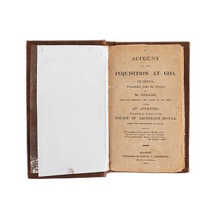 Dellon, Gabriel / Bower, Archibald. An Account of the Inquisition at Goa in India. Boston: Published by Samuel T. Armstrong, 1815.