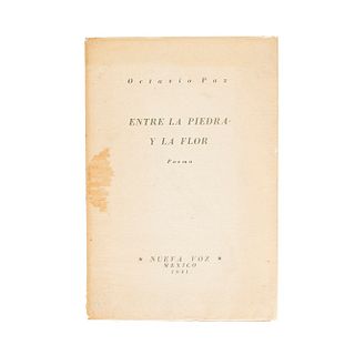 Paz, Octavio. Entre la Piedra y la Flor. Poema. México: Nueva Voz, 1941. Firmado por Octavio Paz. Edición de 200 ejemplares.