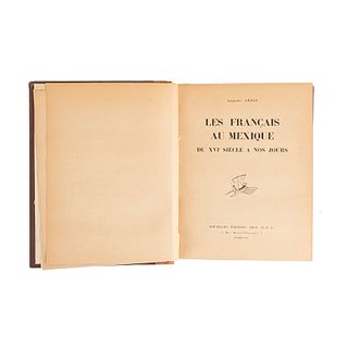 Génin, Auguste. Les Français au Mexique du XVIe. Siècle à nos Jours. Paris: Nouvelles Éditions Argo, 1933. 1 lámina. Dedicado.