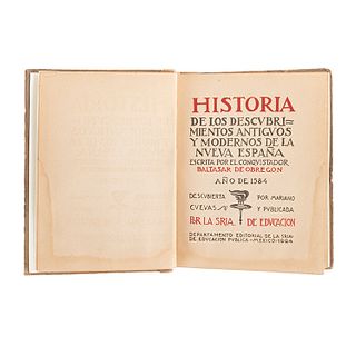Obregón, Baltasar de. Historia de los Descubrimientos Antiguos y Modernos de la Nueva España. México, 1924. Ilustrado con docs y mapas.