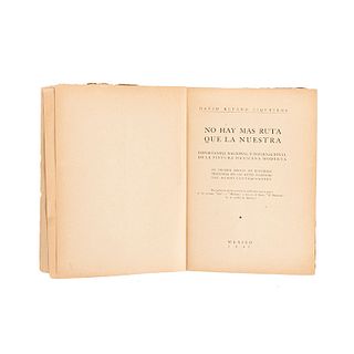 Alfaro Siqueiros, David. No hay Más Ruta que la Nuestra... México,1945. 1a ed. Firmado y dedicado por autor para R. E. Montes i Bradley