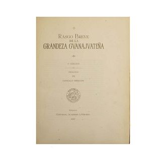 Rasgo Breve de la Grandeza Gvanajvateña. Septién y Septién, Manuel. México: Editorial Academia Literaria, 1957.