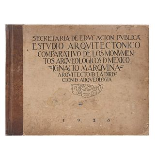 Marquina, Ignacio (Arquitecto). Estudio Arquitectónico Comparativo de los Monumentos Arqueológicos de México.