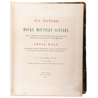 [WESTERN AMERICANA]. HAYDEN, Ferdinand V. (1829-1887). Sun Pictures of Rocky Mountain Scenery. New York: Julius Bien, 1870