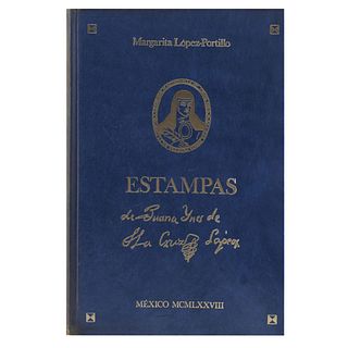 Libro sobre Sor Juana Ynes de la Cruz. López Portillo, Margarita. Estampas de Sor Juana Ynes de la Cruz.