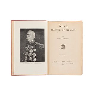 Creelman, James. Diaz Master of Mexico. New York - London: D. Appleton and Company, 1911. 11 láminas.