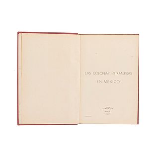 Salazar Silva, E. (Editor). Las Colonias Extranjeras en México. México: E. Salazar Silva, 1937. Ilustrado.