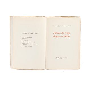 Sodi de Pallares, María Elena. Historia del Traje Religioso en México. México, 1950. Firmado y dedicado por autora. Ed. de 350 ejemp.