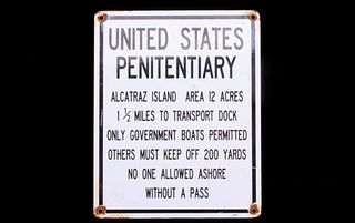 Alcatraz Island United States Penitentiary Sign