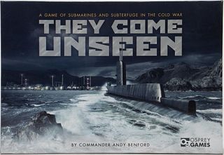 They Come Unseen : A Game of Submarines and Subterfuge in the Cold War