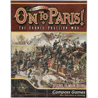 On to Paris : The Franco Prussian War : 1870 - 1871