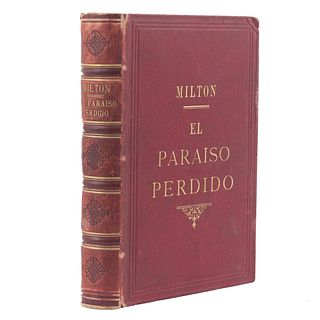 Milton, John. El Paraíso Perdido / El Paraíso Recobrado. Barcelona: Montaner y Simón, 1873 / 1874. dos obras en un volumen.