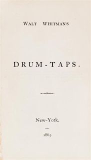 * WHITMAN, WALT. Drum Taps. New York, 1865. First edition, second issue, with "Sequel to Drum Taps."