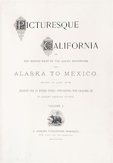* (MUIR, JOHN) Picturesque California. San Fran. and NY, (1888). 2 vols. Illustrated.