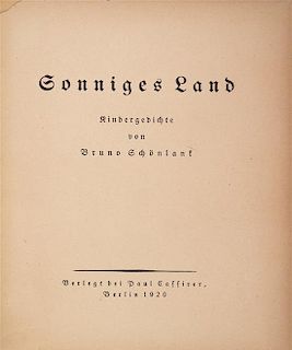 * (GROSZ, GEORGE) SCHONLANK, BRUNO. Sonniges Land. Berlin, 1920. First edition.