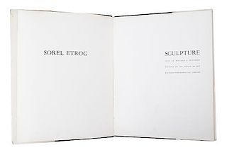 (ETROG, SOREL) Sorel Etrog: Recent Works. London, 1976. Inscribed. With Sorel Etrog: Sculpture. Verona, 1967.