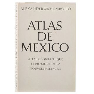 Von Humboldt, Alexander. Atlas Géographique et Physique du Royaume de la Nouvelle - Espagne denominado también por el autor Atlas de...