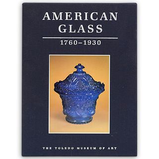 American Glass 1760-1930: The Toledo Museum of Art Book