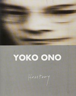 Ono, Yoko Herstory. Ausstellungskatalog Berlin Fine Art (R. Vostell) 2001. Mit zahlr. Abbildungen. Unpag. OKt.