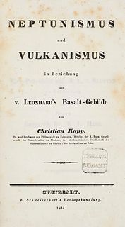 Kapp, Christian Neptunismus und Vulkanismus in Beziehung auf v. Leonhards Basalt-Gebilde. Stuttgart, Schweizerbart, 1834. VIII, 222 S. Ppbd. d. Zt. (a