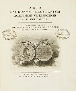Schroeck, Johannes Matthias Acta sacrorum secularium academiae vitebergensis. A.C. MDCCCII. Titel mit Kupferstich-Vignette. Leipzig, Weidmann, 1803. 2