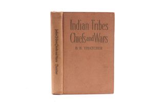 1910 1st Ed. Indian Tribes Chiefs & Wars