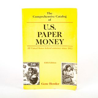 The Comprehensive Catalog U.S. Paper Money Since 1812