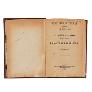 Paz, Ireneo. Leyendas Históricas. Segunda Serie. Leyenda Tercera. Su Alteza Serenísima. México, 1895. Siete láminas. Segunda edición.