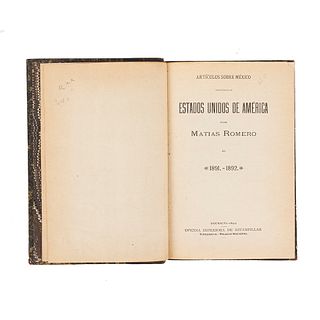 Romero, Matías. Artículos sobre México Publicados en los Estados Unidos de América. México: Oficina Impresora de Estampillas, 1892.
