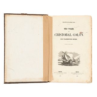 Irving, Washington / Prescott, Guillermo / Arago, Santiago. Biblioteca de Gaspar y Roig. Madrid - Méjico, 1851 / 1852. 3 obras en 1 vol