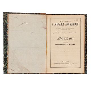 Campos y Ariza, Joaquín. Primer Almanaque Anunciador con Directorios Religioso y del Comercio, de Anuncios y Guía... México, 1885.