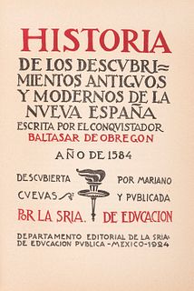 Obregón, Baltasar de. Historia de los Descubrimientos Antiguos y Modernos de la Nueva España. México, 1924. Ilustrado.