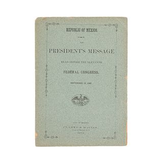González Flores, Manuel. The President’s Message Read Before the Eleventh Federal Congress. México: Clarke & Macías, 1882.