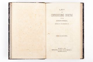 Miscelánea de Leyes, Reglamentos, Discursos y Otros Textos. México: Imprenta a cargo de M. Rosello, 1871 - 1872. 7 obras en 1 vol.