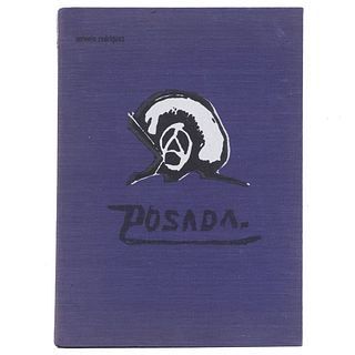 Rodríguez, Antonio. Posada "el artista que retrató a una época". México: Editorial Domes, 1977. 232 p.  Edición B.