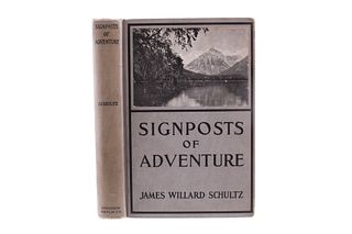 1926 1st Ed. Signposts of Adventure by J. Schultz
