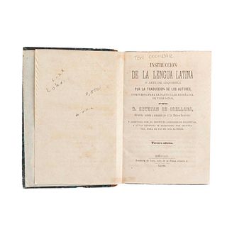 Orellana, Estevan de. Instrucción de la Lengua Latina o Arte de Adquirirla por la Traducción de los Autores... México, 1854. 3a edición