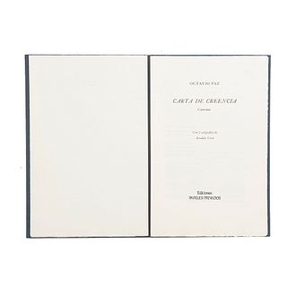 Paz, Octavio. Carta de Creencia (Cantata). México: Ediciones Papeles Privados, 1987. Ed. de 300 ejemplares. Firmado por Octavio Paz