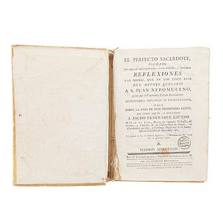 Jove y Muñiz, Juan de. El Perfecto Sacerdote. Madrid: Joachin Ibarra, 1774. Retratos del autor y de S. Juan Nepomuceno, grabados.