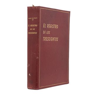 Duque de Otranto. El Registro de los Trescientos. México: Editorial Stylo, 1951. XXVIII + 720 p. Edición de 600 ejemplares.