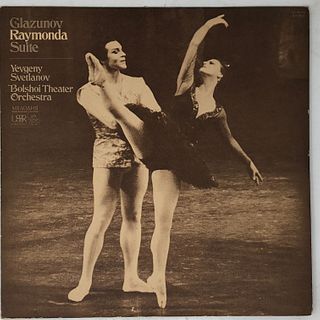 Glazunov Raymonda Suite, YEVGENY SVETLANOV Bolshoi