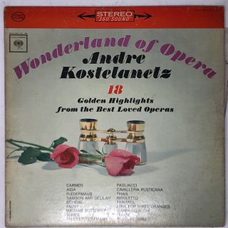 Andre Kostelanetz, Wonderland of Opera, CS 8795,