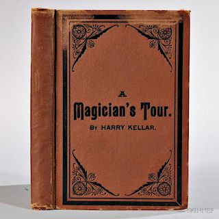 Kellar, Harry (1849-1922) A Magician's Tour Up and Down and Round About the Earth.