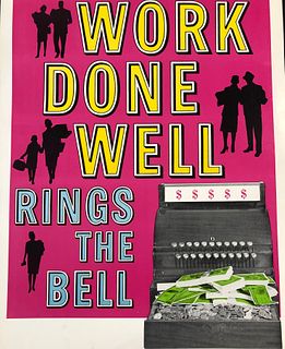 Motivational Poster: Work Done WELL, Rings the Bell