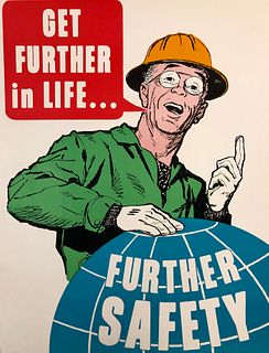 Safety Poster: Get Further in Life‰€_ Further in Safety