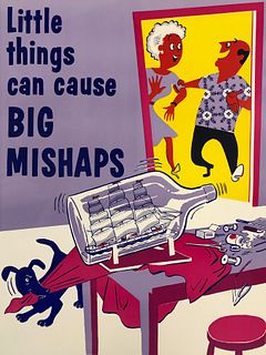 Safety Poster: Little Things Can Cauase BIG Mishaps